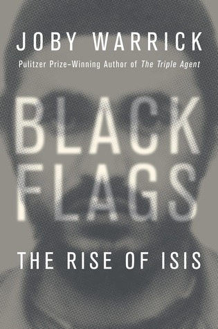 Black Flags: The rise of ISIS