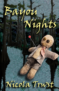 Bayou Night, a Novel by Nicola Trwst